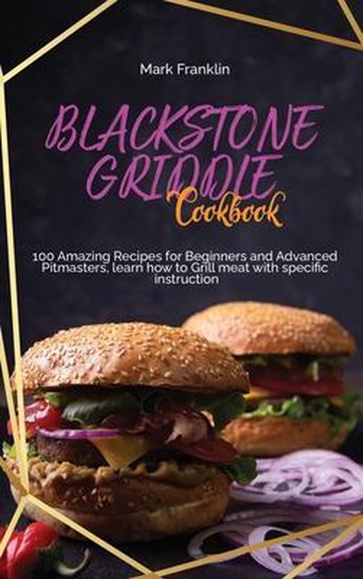Blackstone Griddle Cookbook, Mark Franklin 9781802893861 Boeken