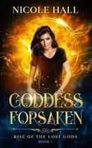 Rise of the Lost Gods- Goddess Forsaken