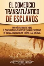 Historia de la Esclavitud-El Comercio Transatl�ntico de Esclavos