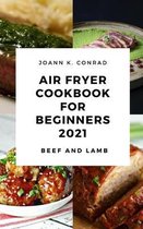 Air Fryer Cookbook for Beginners 2021