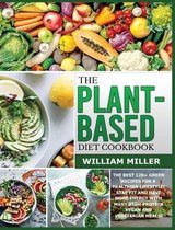 The Plant-Based Diet Cookbook