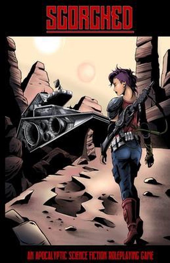 SCORCHED - An Apocalyptic Science Fiction Roleplaying Game - cover