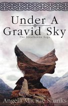 Strathavon Saga- Under A Gravid Sky