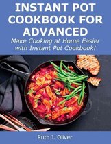 Instant Pot Cookbook for Advanced