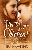 Must Love Chickens