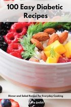 100 Easy Diabetic Recipes