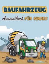 Baufahrzeuge Malbuch fur Kinder