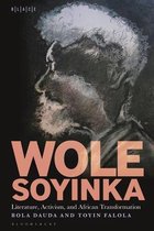 Black Literary and Cultural Expressions- Wole Soyinka: Literature, Activism, and African Transformation