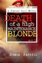 Death of A High Maintenance Blonde