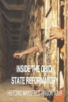 Inside The Ohio State Reformatory: Historic Mansfield Prison Tour