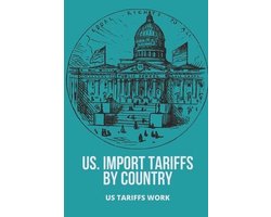 US. Import Tariffs By Country