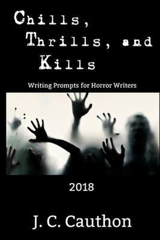 Chills, Thrills, and Kills- Chills, Thrills, and Kills 2018 - cover