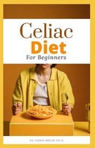 Celiac Diet for Beginners