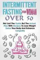 Intermittent Fasting for Women Over 50