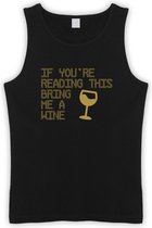 Zwarte Tanktop met  " If you're reading this bring me a Wine / breng me Wijn " print Goud size XL