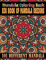 Mandala Coloring Book Big Book Of Mandala Designs 101 Different Mandala