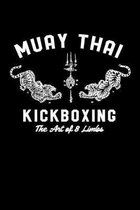 Muay Thai Kickboxing The Art Of 8 Limbs