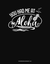 You Had Me At Aloha: Storyboard Notebook 1.85