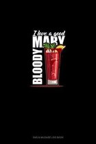I Love a Good Bloody Mary