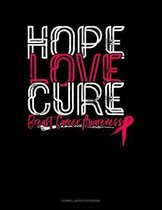 Hope Love Cure Breast Cancer Awareness