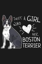 Sketchbook: Just A Girl Who Loves Her Boston Terrier