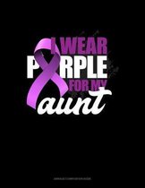 I Wear Purple For My Aunt