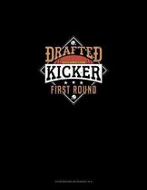 Drafted Kicker First Round: Storyboard Notebook 1.85