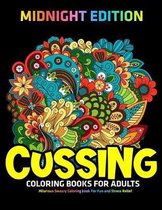 Cussing Coloring Books for Adults: MIDNIGHT EDITION