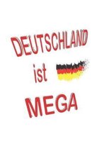 Deutschland ist Mega