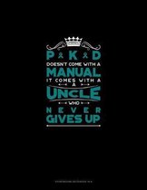 PKD Doesn't Come With A Manual It Comes With An Uncle Who Never Gives Up: Storyboard Notebook 1.85