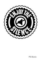 Enjoy The Silence