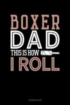 Boxer Dad This Is How I Roll
