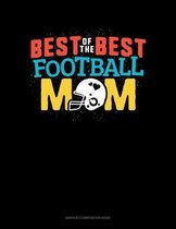 Best Of The Best Football Mom