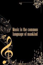 Music is the common Language of Mankind