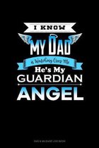 I Know My Daddy Is Watching Over Me He's My Guardian Angel