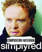 Composition Notebook: Simply Red British Soul And Pop Band Mick Hucknall Singer Songwriter Best New Artist in 1987, A Large Notebooks For Drawing And Writting