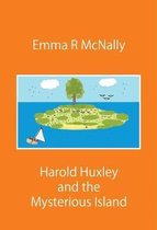 Harold Huxley and the Mysterious Island