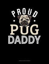 Proud Pug Daddy