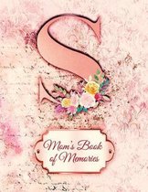 S: Mom's Book of Memories