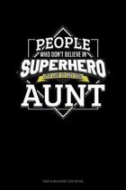 People Who Don't Believe In Superheroes Just Need To Meet This Aunt