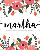 Martha: Notebook - Libreta - Cahier - Taccuino - Notizbuch: 110 pages paginas seiten pagine