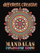 Different Creative Mandalas Coloring Book: 100 Greatest Mandalas Coloring Book
