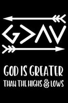 God Is Greater Than The Highs and Lows: Portable Christian Notebook: 6 x9  Composition Notebook with Christian Quote