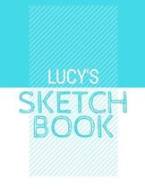 Lucy's Sketchbook: Personalized blue sketchbook with name