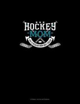 Hockey Mom Like A Regular Mom Only Cooler