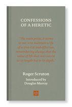 CONFESSIONS OF A HERETIC