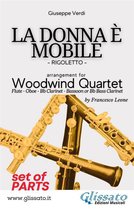 La Donna è Mobile - Woodwind Quartet 2 - La Donna è Mobile - Woodwind Quartet (PARTS)