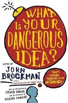 What Is Your Dangerous Idea