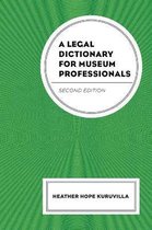 A Legal Dictionary for Museum Professionals