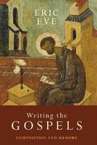 Writing the Gospels